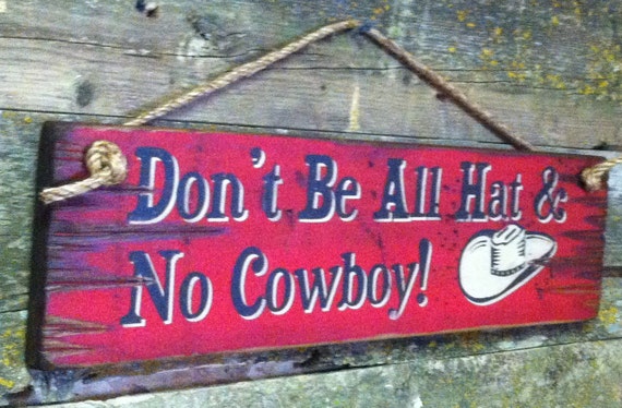 all hat and no cowboy
