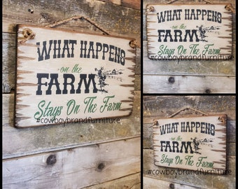 What Happens On The Farm... Stays On The Farm, Western, Antiqued, Rustic, Farm, Wooden Sign