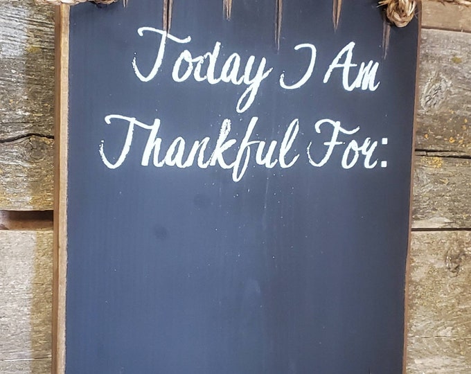 Chalkboard... Today I Am Thankful For:... , Western, Antiqued, Wooden Chalkboard Sign