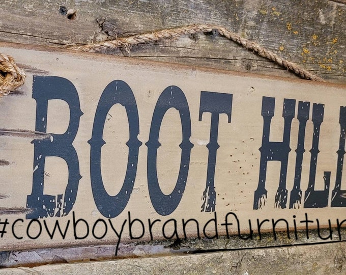 Boot Hill, Western, Antiqued, Wooden Sign