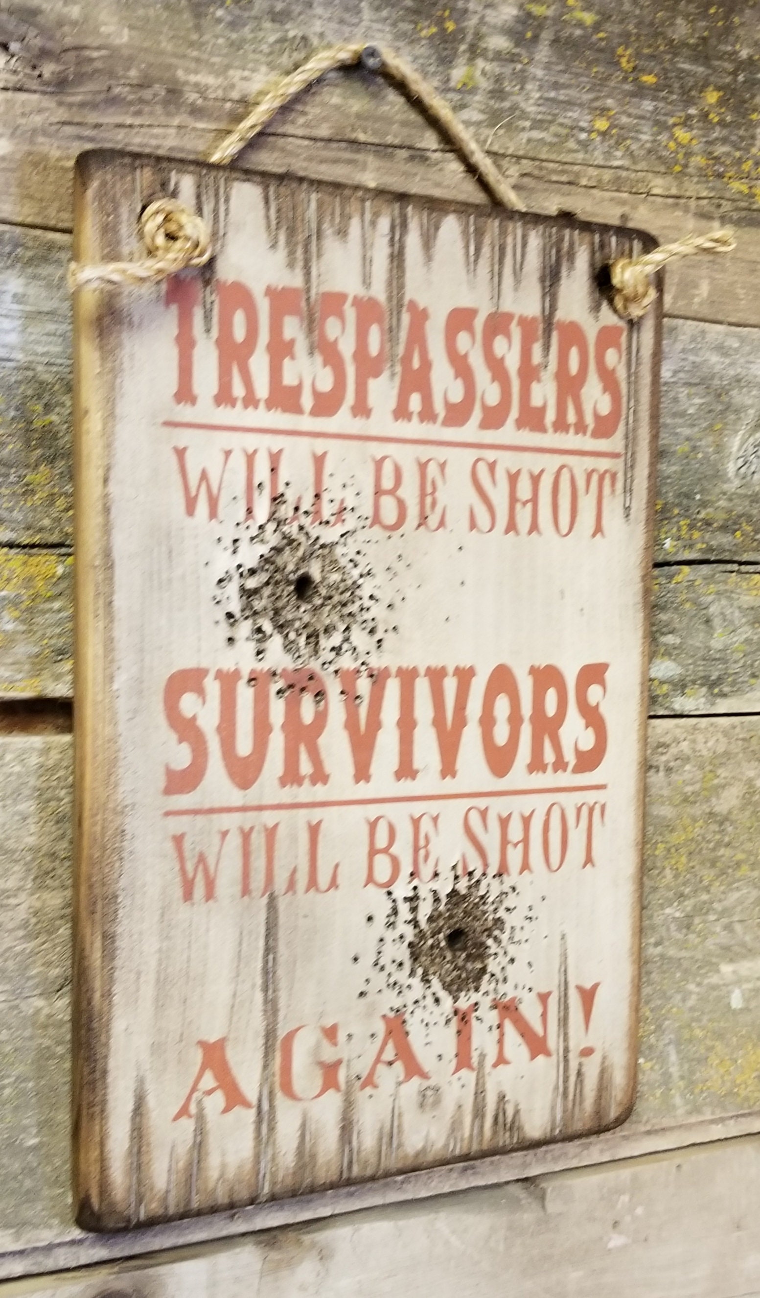 Trespassers Will Be Shot Survivors Will Be Shot Again Etsy