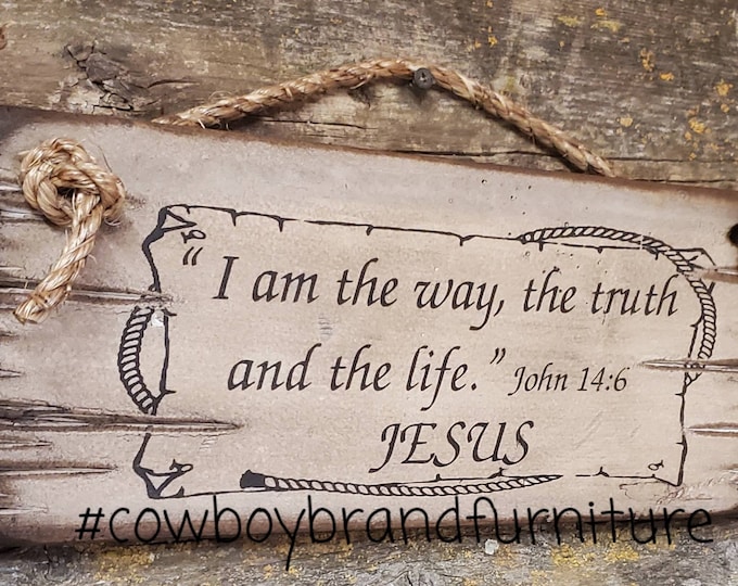 I Am The Way, The Truth And The Life, John 14:6, Antiqued, Wooden, Bible Verse Sign