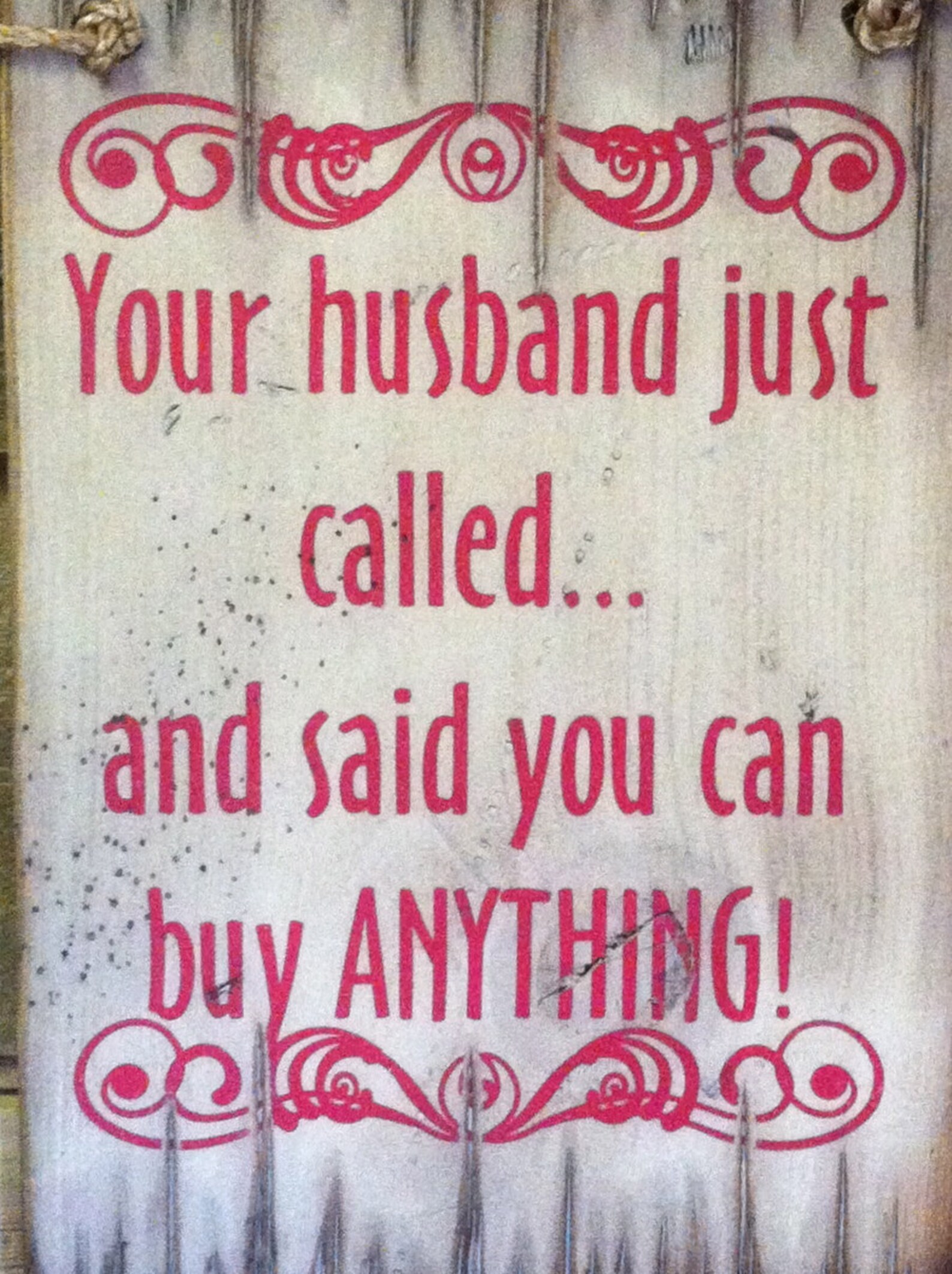 Your Husband Just Called and Said You Can Buy ANYTHING - Etsy