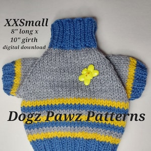 May include: A gray, blue, and yellow striped knitted dog sweater with a flower-shaped button. The sweater is labeled "XXSmall 8" long x 10" girth digital download" and "Dogz Pawz Patterns".