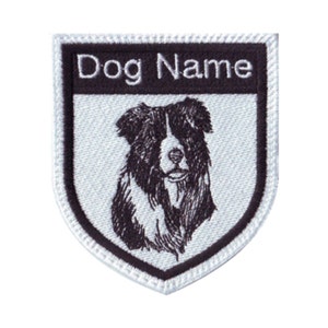 May include: White embroidered patch with a black border. The patch features a black and white border collie head and the text "Dog Name" in black.