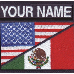 May include: A black patch with the text "YOUR NAME" at the top. The patch is divided diagonally with the American flag on the top left and the Mexican flag on the bottom right.
