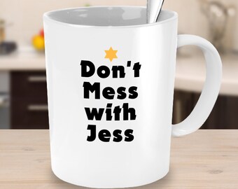 Don't Mess with Jess Coffee Mug - Brawl Stars Inspired - Gamer Gift Ideas