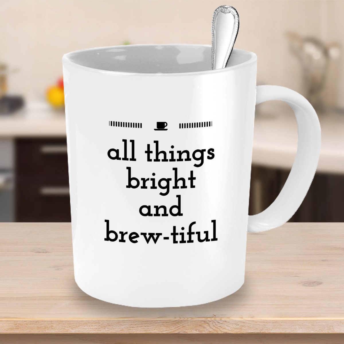 Novelty Coffee Mug All things bright and Brewtiful Funny Etsy