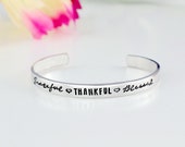 Grateful Thankful Blessed - Hand Stamped Aluminum Cuff Bracelet, Thanksgiving Giving Thanks Inspirational Gift, Daughter Friend Sister Gift