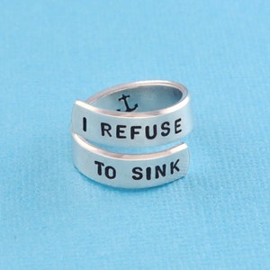 I REFUSE TO SiNK Hand Stamped Spiral Ring, Anchor Ring, Motivational Inspirational Ring, Best Friends BFF Gift image 1