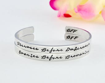 Ovaries Before Brovaries/Uteruses Before Duderuses - Hand Stamped Cuff Bracelet Set of 2, Sorority Sisters Best Friends BFF Friendship Gift