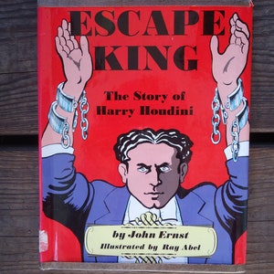 Escape King The Story of Harry Houdini Book
