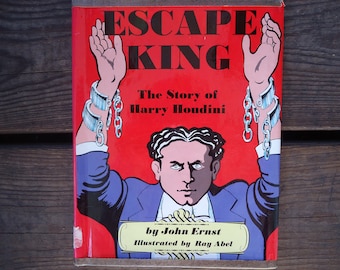 Escape King The Story of Harry Houdini Book
