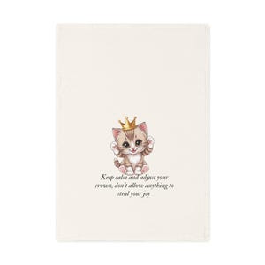 Royal Kitty Cotton Tea Towel, Cute Cat Décor, Kitchen Gift for Animal Lovers, Funny Home Accessory, Housewarming Gift, Pet Lover's