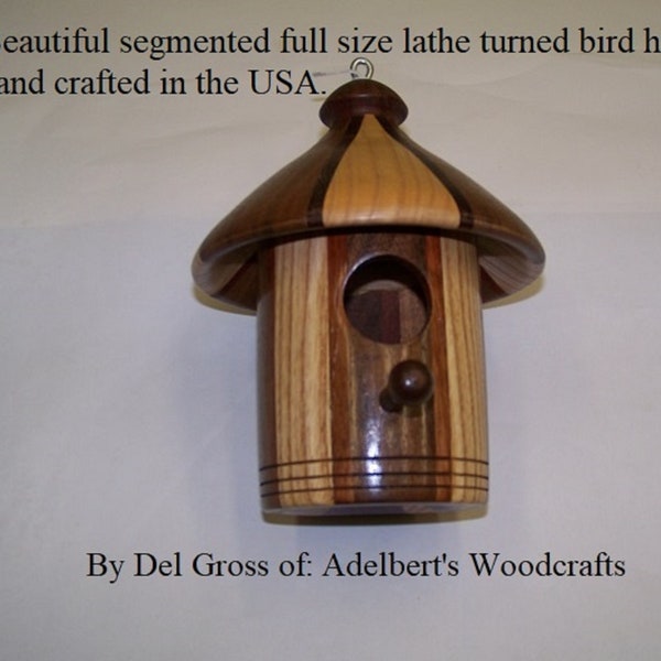 Bird House, Beautiful segmented full size lathe turned bird house. Hand crafted in the USA.