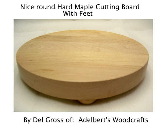 Round Hard Maple Cutting Board with Feet 11"x 1 1/4" thick 1 3/4" Tall in Stock Shipped Priority Mail in USA.