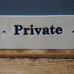 Private Sign / Ceramic Sign / Room Sign / Bathroom sign / Door plaque