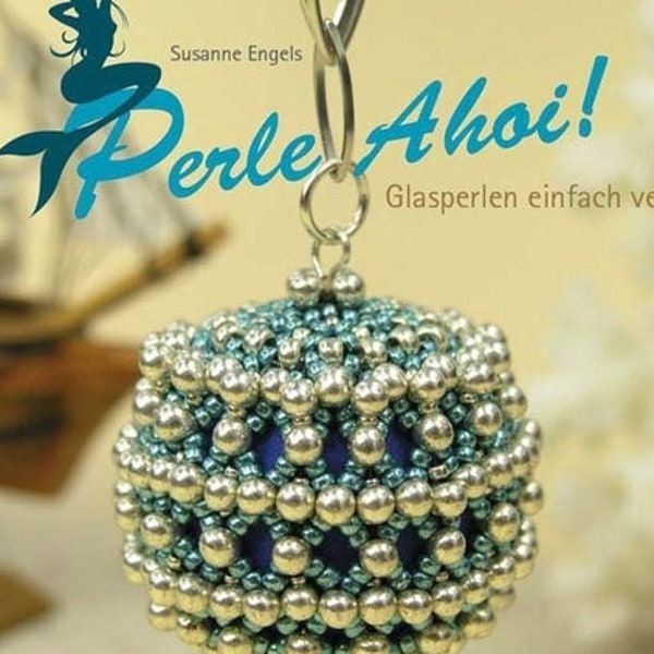 German beading book "Perle Ahoi" by Susanne Engels, all about netting with beads