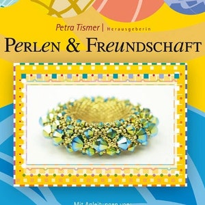 Perlen und Freundschaft, beading book in German language by Petra Tismer, including the pendant Golden Sun