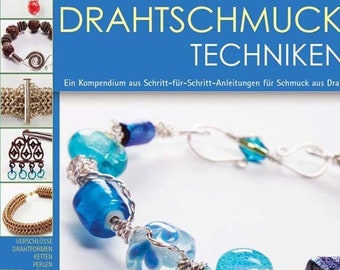 Enzyklopädie der Drahtschmucktechniken, beading book in German language by Sara Withers