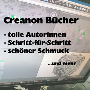May include: A computer screen displaying the text "Creanon B&uuml;cher" with a list of bullet points: "tolle Autorinnen", "Schritt-f&uuml;r-Schritt", "sch&ouml;ner Schmuck", and "...und mehr".