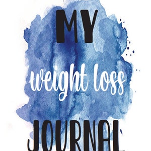 PRINTABLE Weight Loss Journal (BLUE)--Digital File