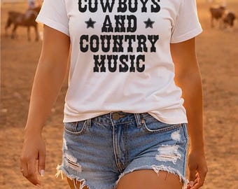 Cowboys and Country Music Tee, Music Festival Shirt, Cowgirl Western Wear