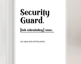 Security Guard Print / Regali di sicurezza / Regalo Bestie / Regalo di compleanno / Definizione di sicurezza / Regalo di Natale per lui Lei / Stampe digitali