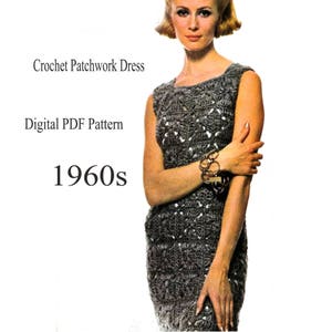 May include: A vintage crochet patchwork dress pattern from the 1960s. The pattern is for a sleeveless dress with a round neckline. The dress is made with a simple stitch and has a geometric design. The pattern is available as a digital PDF download.