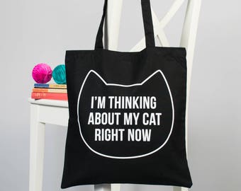 Cat tote bag gift for her, Cat lover gift, Shopping bag, Birthday gift, I'm thinking about my cat right now bag