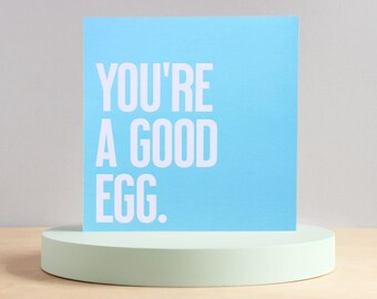 You're a good egg thank you card