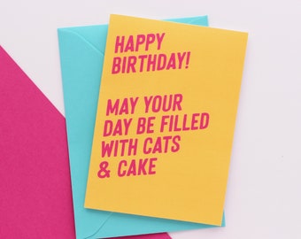 May your day be filled with cats and cake birthday card