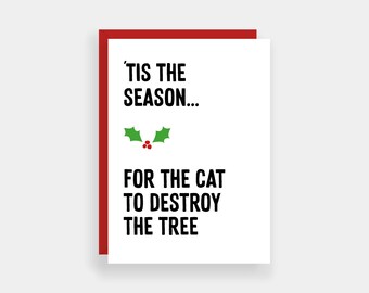 Tis the season for the cat to destroy the tree cat Christmas card