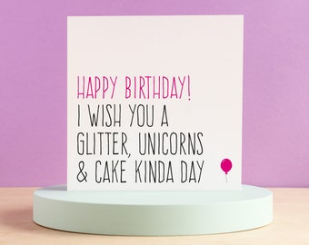 Unicorn birthday card for her, Funny birthday card friend, Unicorn card, Glitter unicorns and cake day