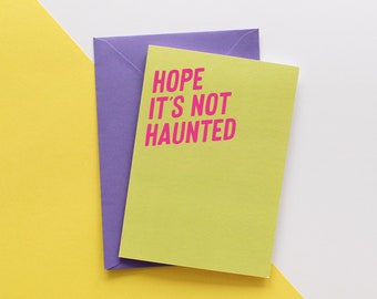 Hope it's not haunted new home card