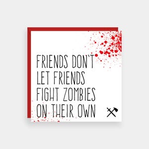 Carte d'amitié drôle d'apocalypse de zombie pour le meilleur ami, carte d'anniversaire, les amis ne laissent pas les amis combattre seuls les zombies carte de voeux