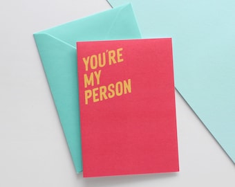 You're my person Valentines card