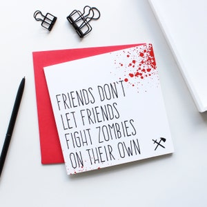 Funny zombie apocalypse friendship card for best friend, Birthday card, Friends don't let friends fight zombies alone greeting card image 2