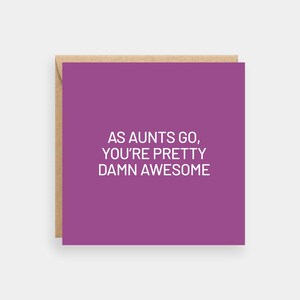 As aunts go you&#39;re awesome card for aunt, Auntie birthday card, Mother&#39;s Day card auntie