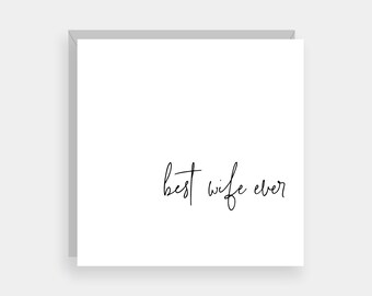 Best wife ever anniversary card, Cards for wife