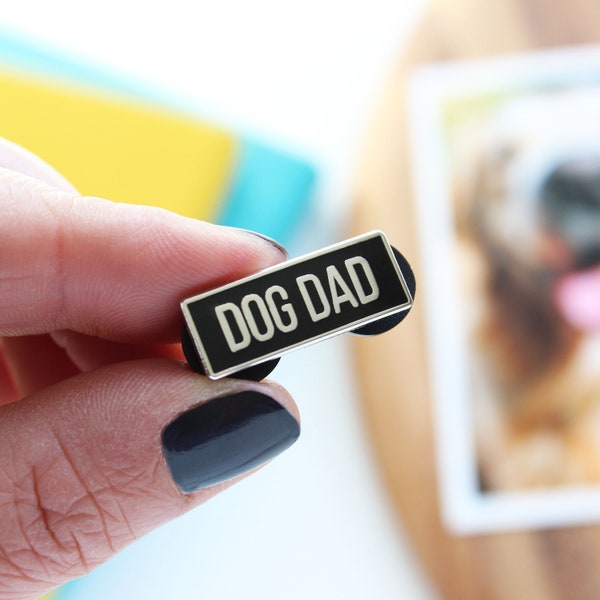 Dog dad enamel pin badge, Gift for dog dad, From the dog gifts