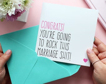 Funny wedding card for newlyweds or engagement card for best friend, Rock this marriage shit