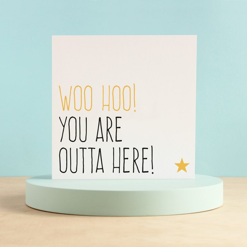 Funny new job card, Leaving card for co-worker, Card for colleague, Woo hoo you are outta here image 1