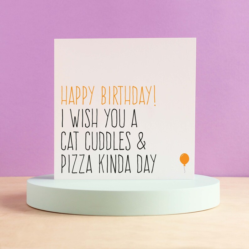 Funny birthday card for her, Cat birthday card friend, Happy birthday card, Cat cuddles and pizza day image 1