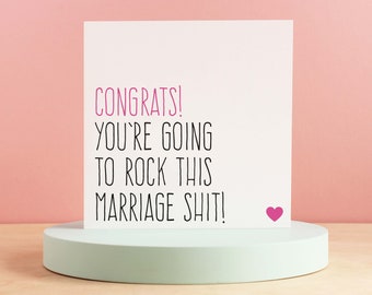 Funny wedding card for newlyweds or engagement card for best friend, Rock this marriage shit