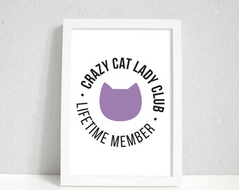 Cat lover gift print, Home decor housewarming gift for her, Crazy cat lady birthday gift