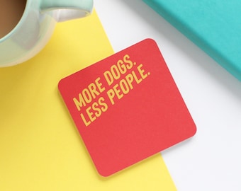 More dogs less people coaster