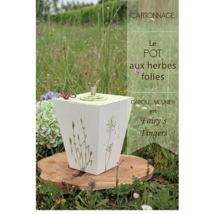 Tutoriel de cartonnage d'un pot brodé