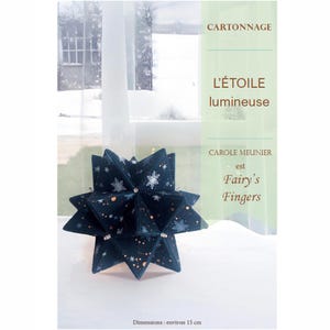 Tutoriel de cartonnage pour fabriquer une étoile lumineuse pour Noël
