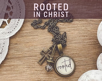 Rooted pendant gift for Christian women Rooted in Christ jewelry Colossians 2:7 Bible verse necklace